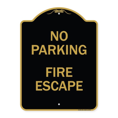 Signmission Designer Series Sign-No Parking Fire Escape, Black & Gold Aluminum Sign, 18" x 24", BG-1824-23743 A-DES-BG-1824-23743